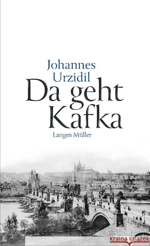 Da geht Kafka Urzidil, Johannes 9783784435657 Langen/Müller