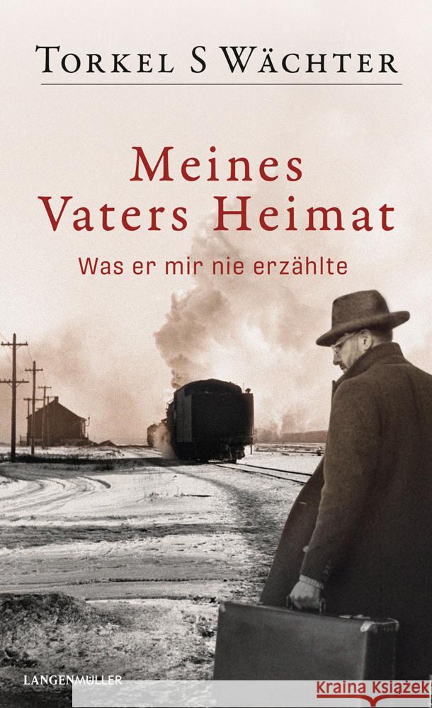 Meines Vaters Heimat Wächter, Torkel S 9783784435954 Langen/Müller