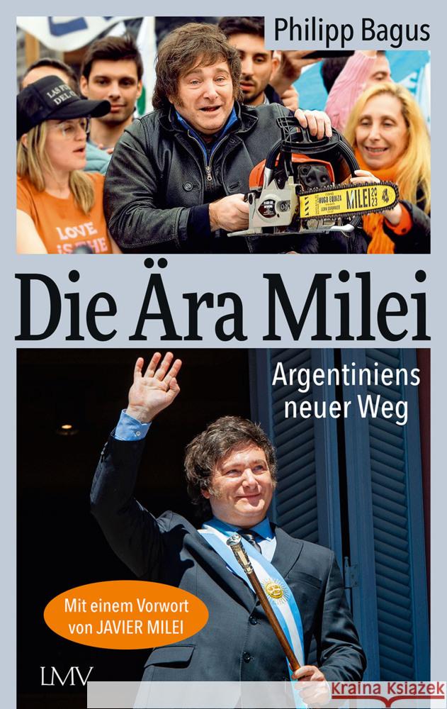 Die Ära Milei Bagus, Philipp 9783784437194