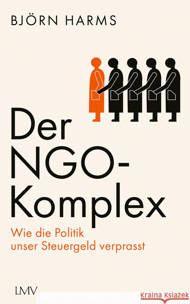 Der NGO-Komplex Harms, Björn 9783784437392