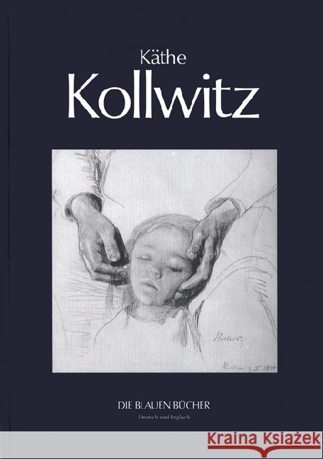 Käthe Kollwitz, zweisprachige Ausgabe : With a translation from the German by Heide Grieve. Dtsch.-Engl. Schmalenbach, Fritz 9783784526720 Langewiesche