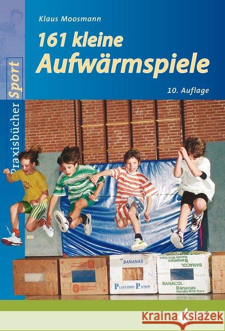 161 Kleine Aufwärmspiele Moosmann, Klaus 9783785319567 Limpert