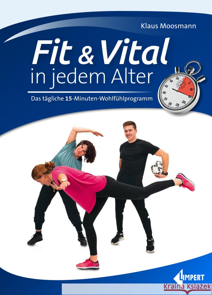 Fit & Vital in jedem Alter Moosmann, Klaus 9783785319987 Limpert