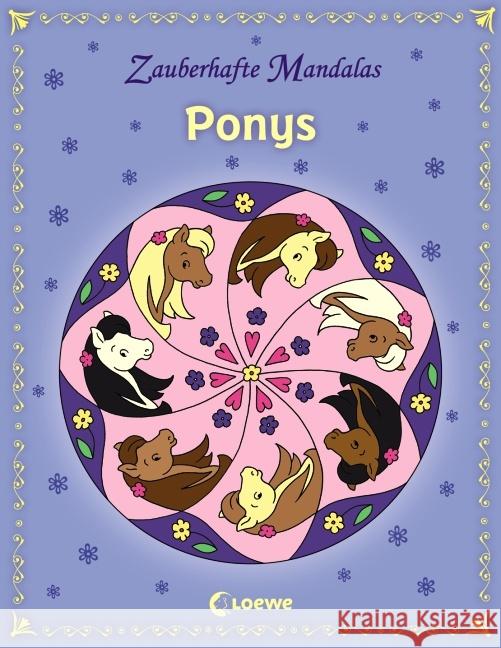 Zauberhafte Mandalas - Ponys Labuch, Kristin   9783785570951 Loewe Verlag