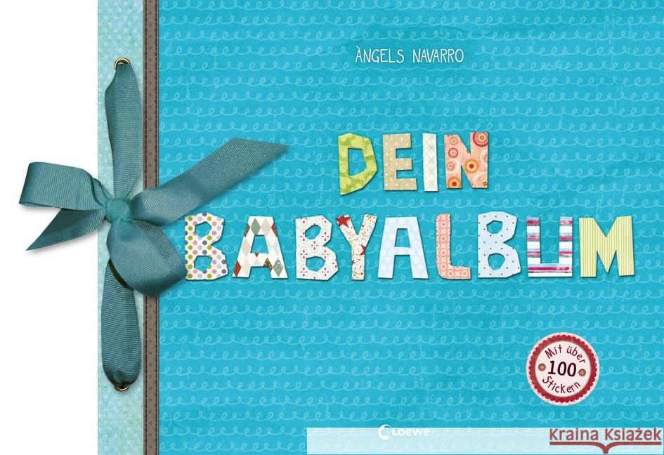 Dein Babyalbum (Junge, blau) Navarro, Àngels 9783785577110 Loewe Verlag