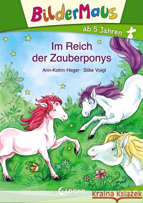 Bildermaus - Im Reich der Zauberponys : 1. Lesestufe Heger, Ann-Katrin 9783785577721
