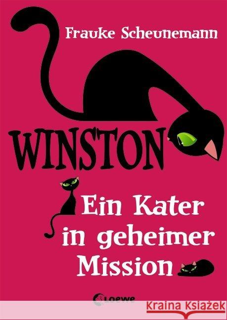 Winston - Ein Kater in geheimer Mission Scheunemann, Frauke 9783785577806 Loewe Verlag