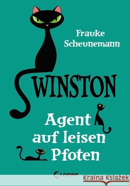 Winston - Agent auf leisen Pfoten : Katzen-Krimi für Kinder Scheunemann, Frauke 9783785577813 Loewe Verlag