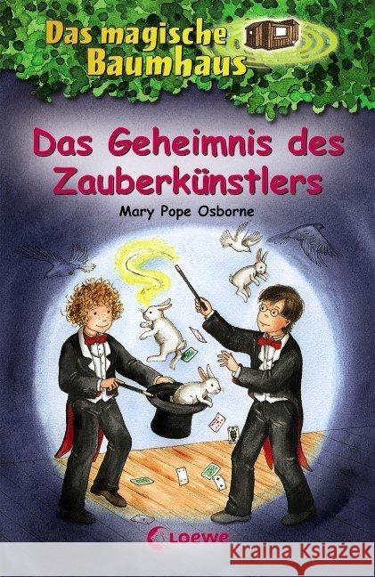 Das magische Baumhaus - Das Geheimnis des Zauberkünstlers Osborne, Mary Pope 9783785578926 Loewe Verlag
