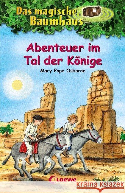 Das magische Baumhaus - Abenteuer im Tal der Könige Osborne, Mary Pope 9783785578933 Loewe Verlag