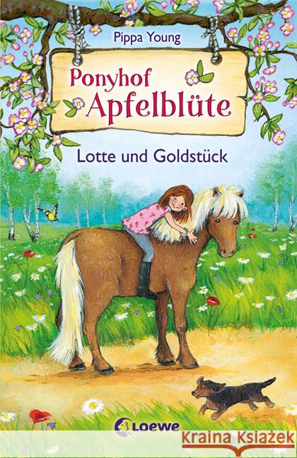Ponyhof Apfelblüte - Lotte und Goldstück Young, Pippa 9783785579367 Loewe Verlag