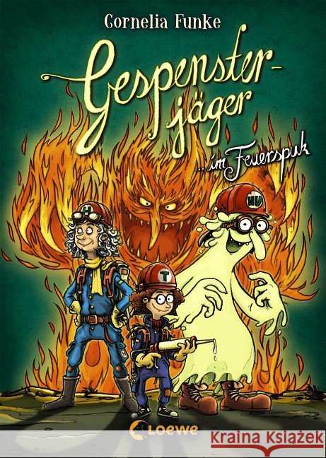Gespensterjäger im Feuerspuk Funke, Cornelia 9783785581681