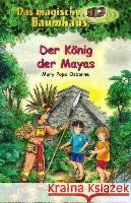 Das magische Baumhaus - Der König der Mayas Osborne, Mary Pope 9783785582954 Loewe Verlag