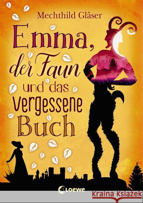 Emma, der Faun und das vergessene Buch Gläser, Mechthild 9783785585122