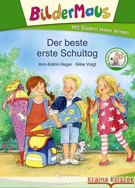 Bildermaus - Der beste erste Schultag : Mit tollen Stickern zum Sammeln! Heger, Ann-Katrin 9783785585764