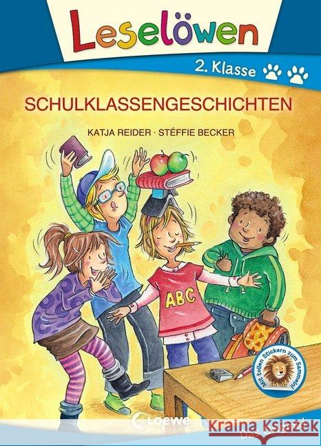 Schulklassengeschichten, Großbuchstabenausgabe : Leselöwen 2. Klasse Reider, Katja 9783785587010