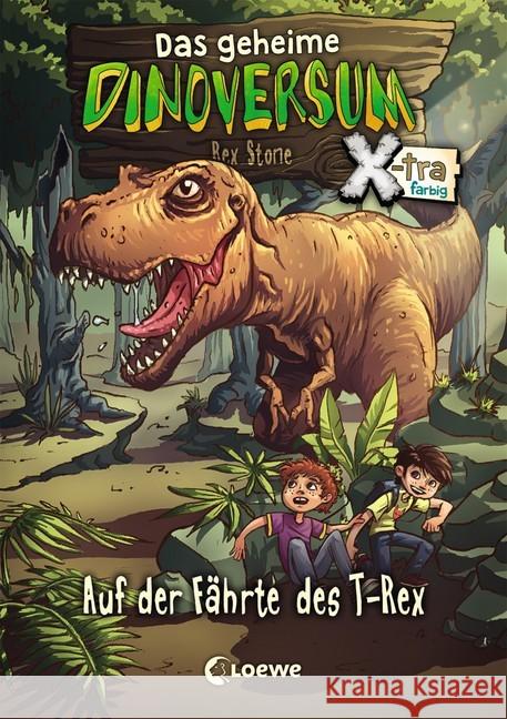 Das geheime Dinoversum Xtra - Auf der Fährte des T-Rex Stone, Rex 9783785587829 Loewe Verlag