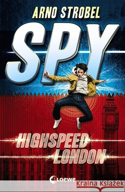 SPY - Highspeed London Strobel, Arno 9783785588413 Loewe Verlag