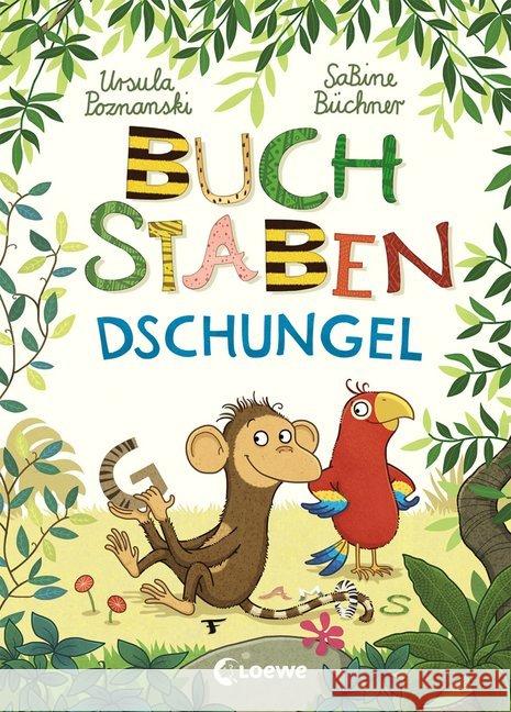 Buchstabendschungel : Bilderbuch Poznanski, Ursula 9783785589236 Loewe Verlag