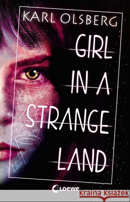 Girl in a Strange Land : Jugendbuch, tiefgründiger Thriller ab 14 Jahre Olsberg, Karl 9783785589281