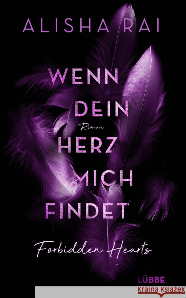 Wenn dein Herz mich findet - FORBIDDEN HEARTS Rai, Alisha 9783785727485