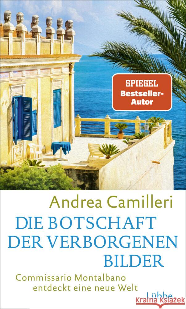 Die Botschaft der verborgenen Bilder Camilleri, Andrea 9783785728062 Bastei Lübbe