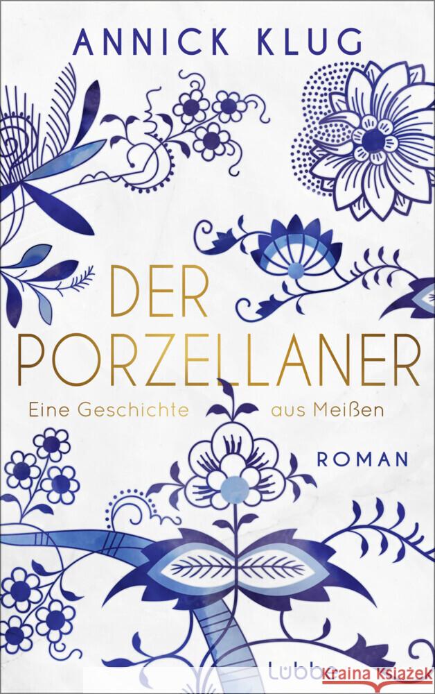 Der Porzellaner Klug, Annick 9783785728697 Bastei Lübbe