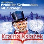 Fröhliche Weihnachten, Mr. Scrooge!, 2 Audio-CDs : Hörspiel nach 