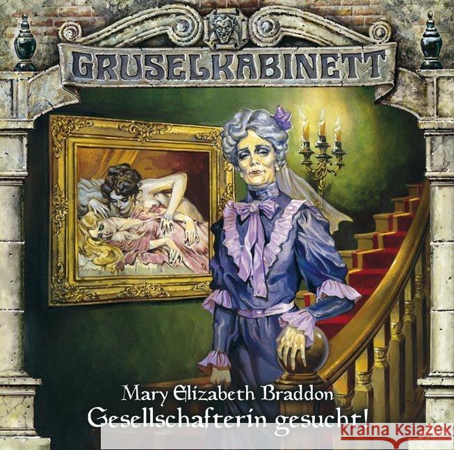 Gruselkabinett - Gesellschafterin gesucht!, Audio-CD : Hörspiel Braddon, Mary E. 9783785746424 Bastei Lübbe