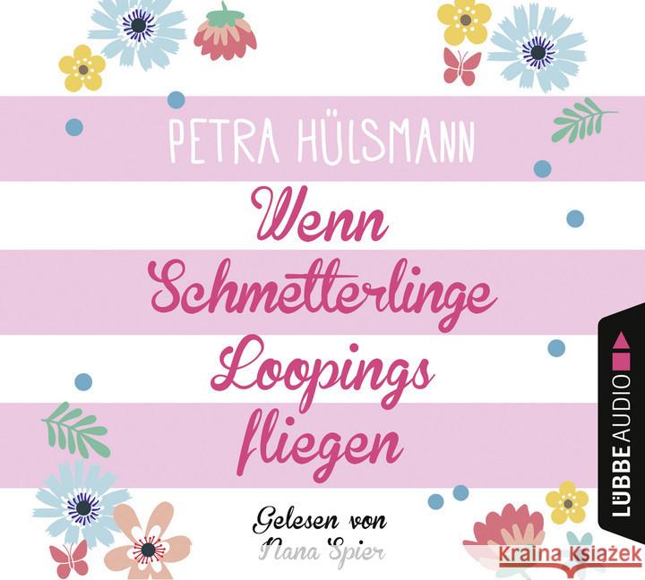 Wenn Schmetterlinge Loopings fliegen, 4 Audio-CDs : Roman Hülsmann, Petra 9783785755099