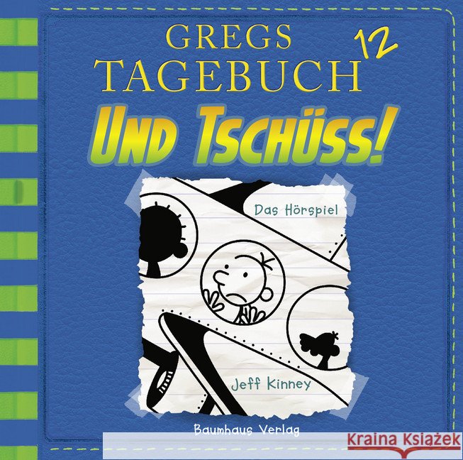 Gregs Tagebuch - Und tschüss!. Tl.12, Audio-CD : Band 12. , Hörspiel Kinney, Jeff 9783785755570 Bastei Lübbe