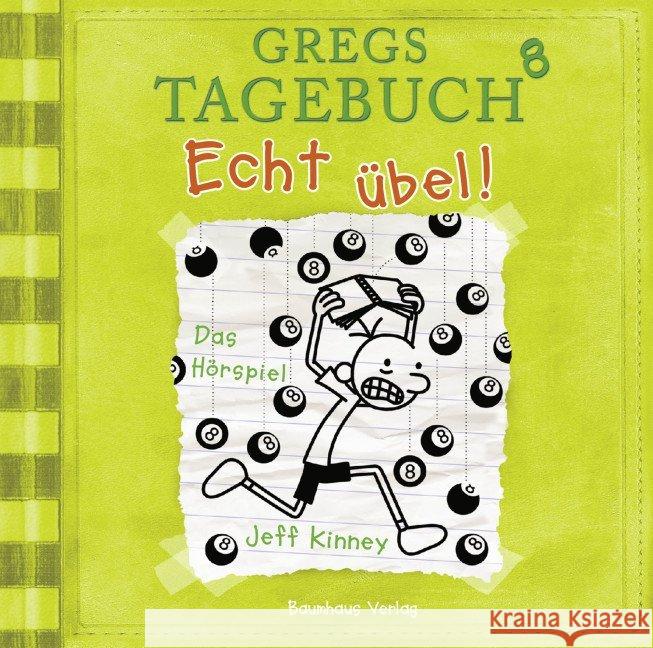 Gregs Tagebuch - Echt übel!, Audio-CD : Das Hörspiel Kinney, Jeff 9783785756188