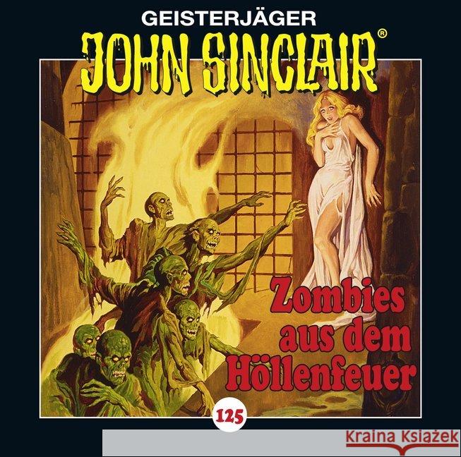 John Sinclair - Zombies aus dem Höllenfeuer, 1 Audio-CD : Zombies aus dem Höllenfeuer . Teil 1 von 3. , Hörspiel. CD Standard Audio Format Dark, Jason 9783785756454 Bastei Lübbe