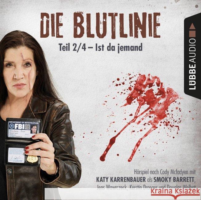 Die Blutlinie - Folge 02, 1 Audio-CD : Ist da jemand?. . , Hörspiel. CD Standard Audio Format Mcfadyen, Cody 9783785756706