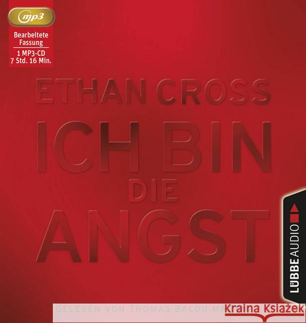Ich bin die Angst, 1 MP3-CD : Thriller. , Lesung. MP3 Format. Gekürzte Ausgabe Cross, Ethan 9783785757673