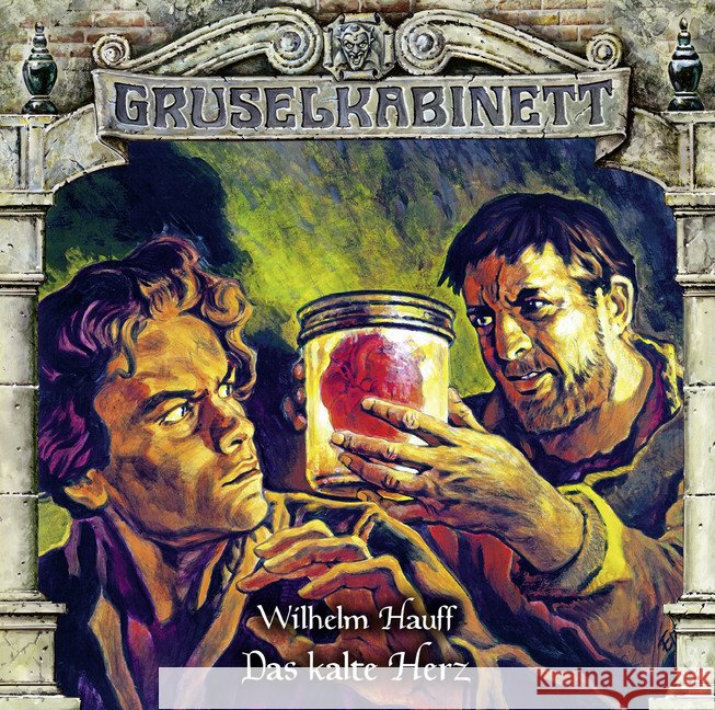 Gruselkabinett - Das kalte Herz, 2 Audio-CD : Das kalte Herz. Hörspiel. , Hörspiel. CD Standard Audio Format Hauff, Wilhelm 9783785781593 Bastei Lübbe