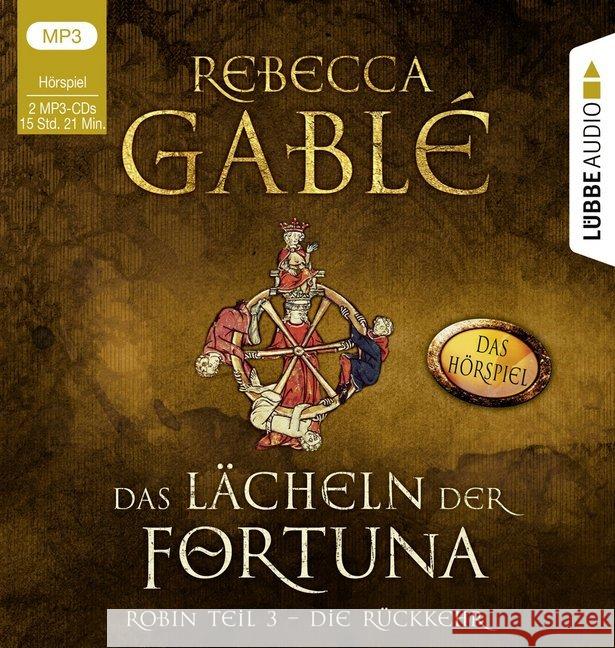 Das Lächeln der Fortuna - Das Hörspiel, 2 Audio-CD, MP3 : Teil 3 - Die Rückkehr. Gablé, Rebecca 9783785781852