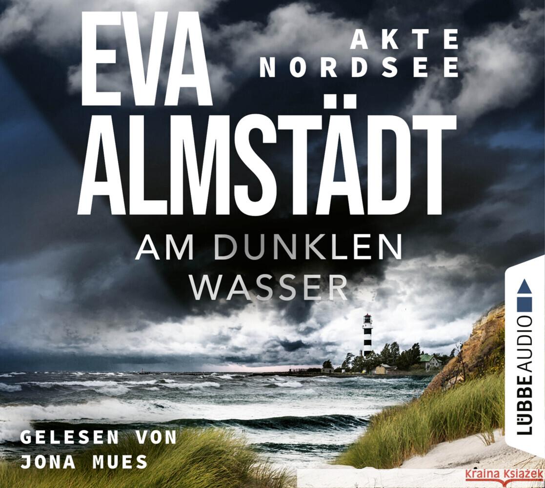 Akte Nordsee - Am dunklen Wasser, 6 Audio-CD Almstädt, Eva 9783785784181 Bastei Lübbe