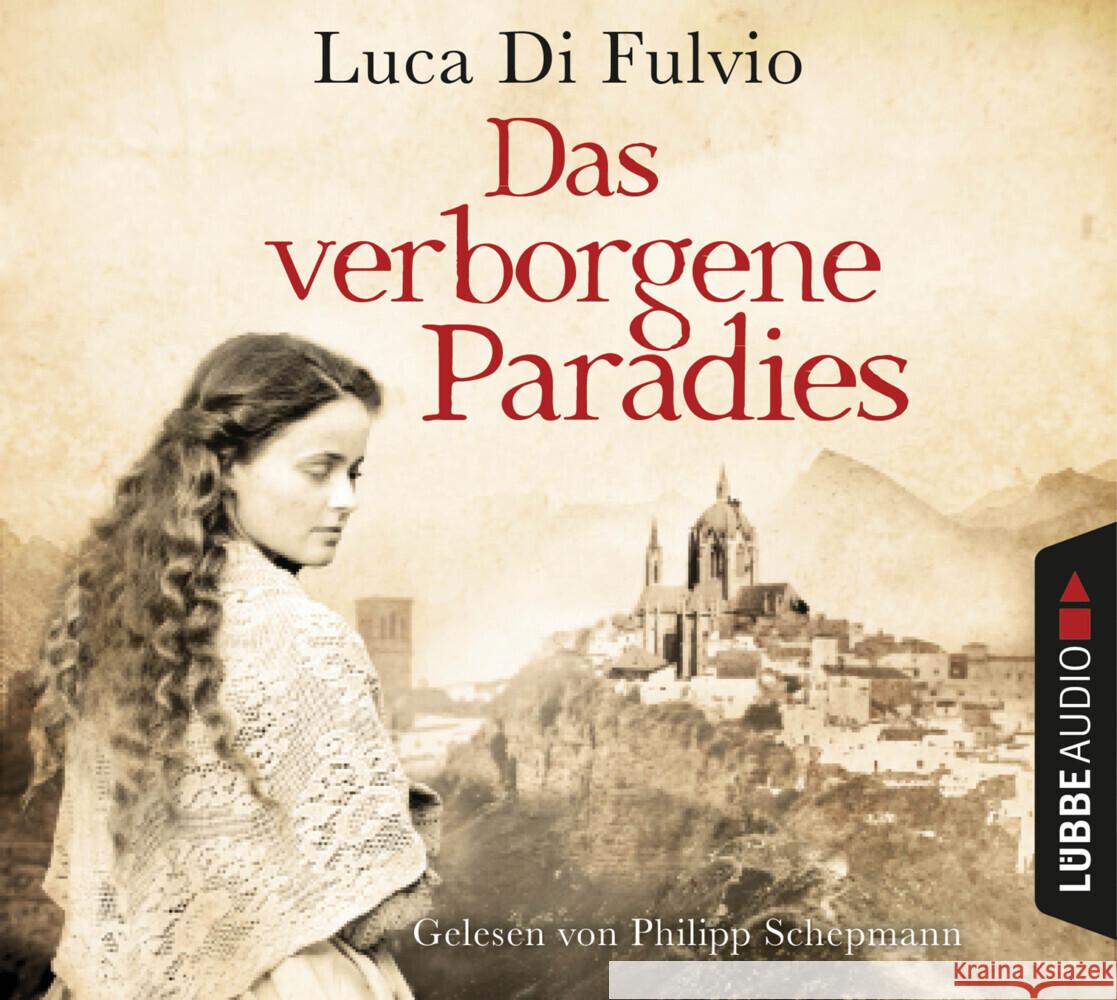 Das verborgene Paradies, 8 Audio-CD Fulvio, Luca Di 9783785784358 Bastei Lübbe