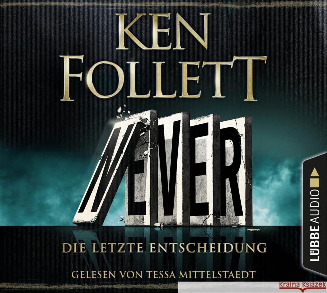 Never - Die letzte Entscheidung, 12 Audio-CD Follett, Ken 9783785784440 Bastei Lübbe