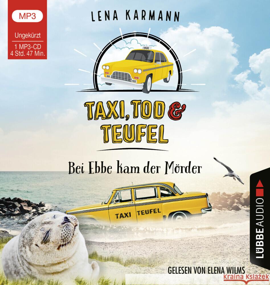 Taxi, Tod und Teufel - Bei Ebbe kam der Mörder, 1 Audio-CD, 1 MP3 Karmann, Lena 9783785785065