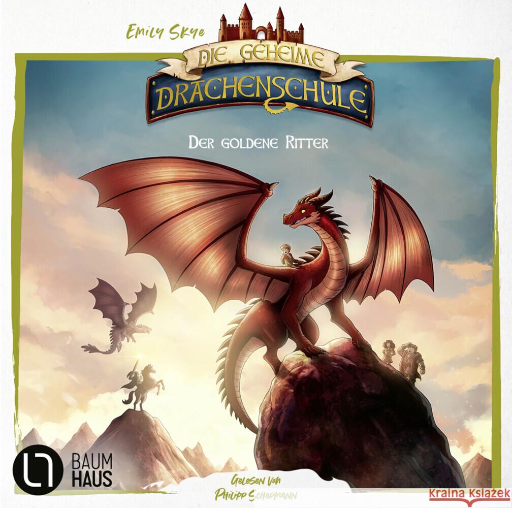Die geheime Drachenschule - Der goldene Ritter, 2 Audio-CD Skye, Emily 9783785787359 Bastei Lübbe