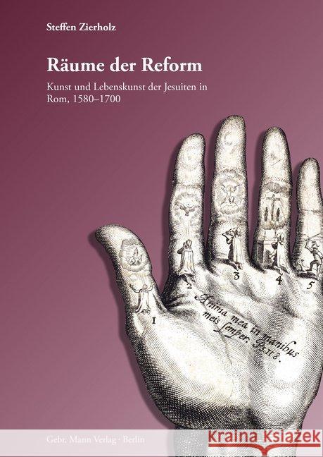 Raume Der Reform: Kunst Und Lebenskunst Der Jesuiten in ROM 1580-1700 Zierholz, Steffen 9783786128373 Mann (Gebr.), Berlin