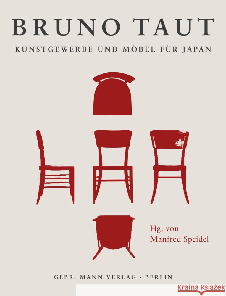 Bruno Taut. Kunstgewerbe Und Mobel Fur Japan: Entwurfe - Produktion - Konzeption Manfred Speidel 9783786128847 Gebruder Mann Verlag