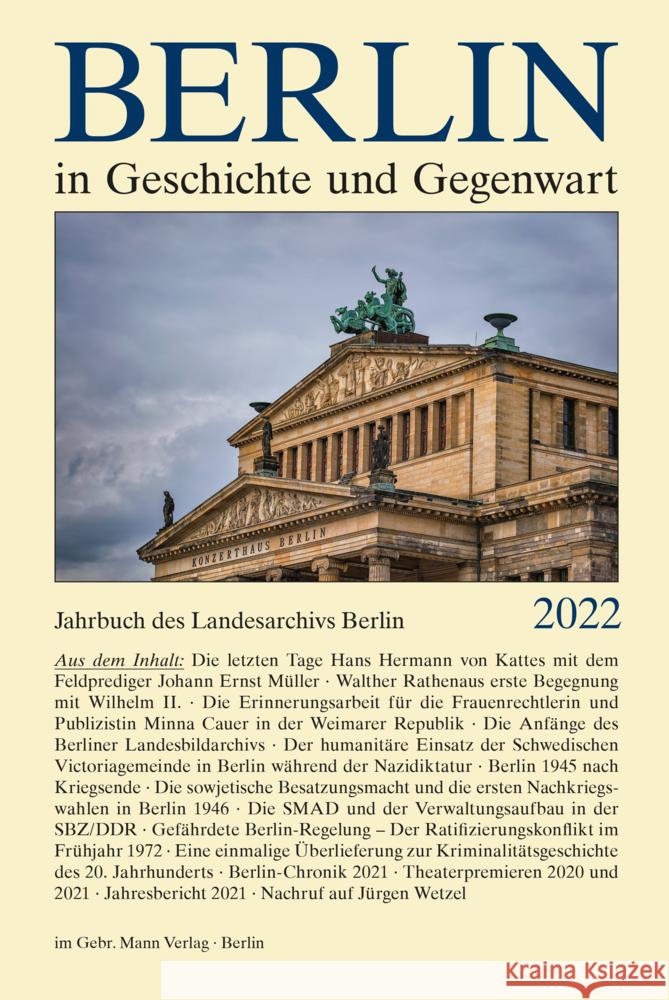 Berlin in Geschichte und Gegenwart: Jahrbuch des Landesarchivs Berlin 2022 Werner Breunig Uwe Schaper 9783786129042