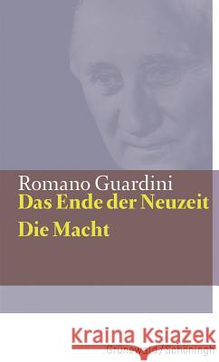 Das Ende Der Neuzeit / Die Macht Guardini, Romano 9783786730804