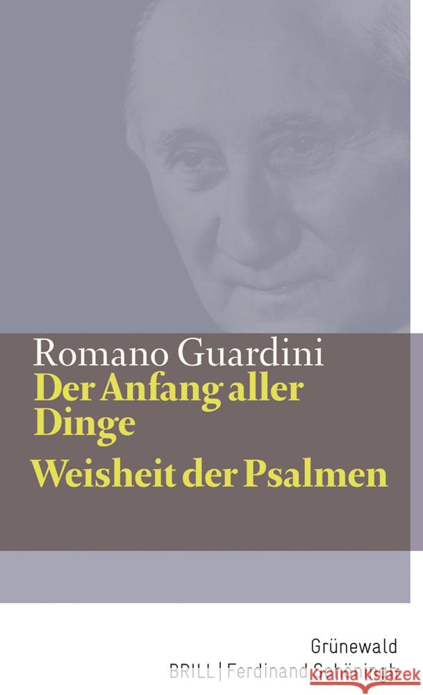 Der Anfang aller Dinge / Weisheit der Psalmen Guardini, Romano 9783786733676 Brill/Schöningh