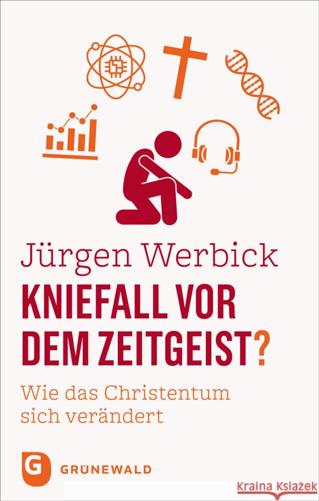 Kniefall vor dem Zeitgeist? Werbick, Jürgen 9783786733966