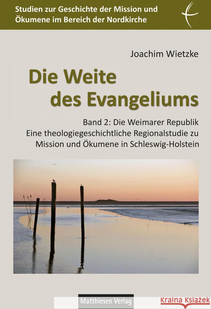 Die Weite des Evangeliums Wietzke, Joachim 9783786854128 Matthiesen Verlag