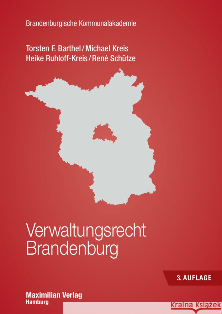 Verwaltungsrecht Brandenburg Barthel, Torsten F., Kreis, Michael, Ruhloff-Kreis, Heike 9783786912347